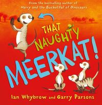 Produktbild: Whybrow, I: That Naughty Meerkat!