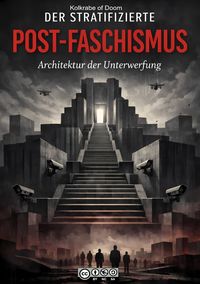 Produktbild: Der stratifizierte Post-Faschismus
