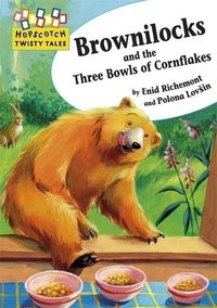 Produktbild: Hopscotch Twisty Tales: Brownilocks and The Three Bowls of C