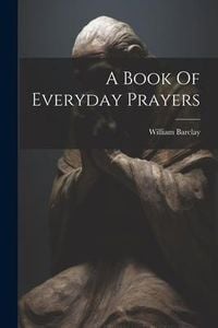 Produktbild: A Book Of Everyday Prayers