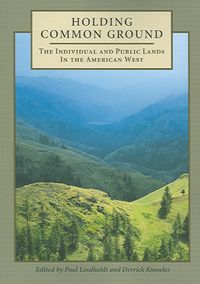 Produktbild: Holding Common Ground: Relating to the Public Landscape of the American West