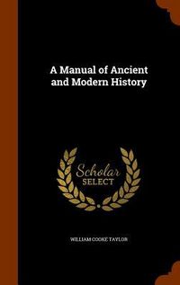 Produktbild: A Manual of Ancient and Modern History