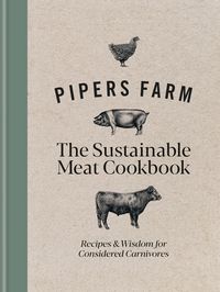 Produktbild: Pipers Farm The Sustainable Meat Cookbook