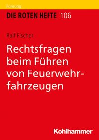 Produktbild: Rechtsfragen beim F&uuml;hren von Feuerwehrfahrzeugen