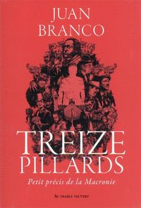 Produktbild: Treize pillards : petit pr&eacute;cis de la Macronie