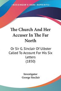 Produktbild: The Church And Her Accuser In The Far North
