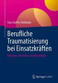 Produktbild: Berufliche Traumatisierung bei Einsatzkr&auml;ften