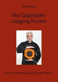 Produktbild: Das Qigong der Laogong-Punkte
