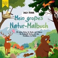 Produktbild: Mein gro&szlig;es Natur-Malbuch