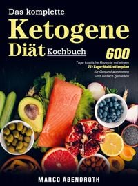 Produktbild: Das komplette Ketogene -Di&auml;t Kochbuch