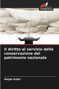 Produktbild: Il diritto al servizio della conservazione del patrimonio nazionale