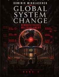 Produktbild: Mikulaschek, D: Global System Change: DEMOCRATIC WORLD PARLI