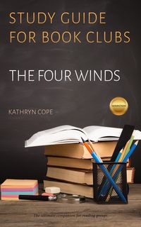 Bild vom Artikel Study Guide for Book Clubs: The Four Winds (Study Guides for Book Clubs, #49) vom Autor Kathryn Cope