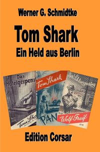 Produktbild: Texte zur Heftromangeschichte / Tom Shark - der K&ouml;nig der Detektive