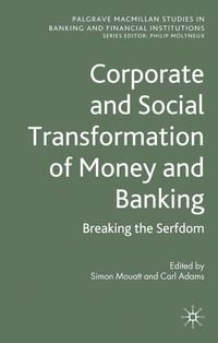 Produktbild: Corporate and Social Transformation of Money and Banking