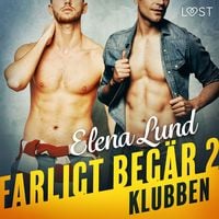 Produktbild: Farligt beg&auml;r II: Klubben - erotisk novell