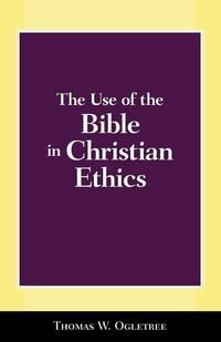 Produktbild: The Use of the Bible in Christian Ethics