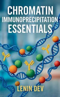 Produktbild: Chromatin Immunoprecipitation Essentials