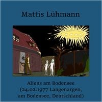 Produktbild: Aliens am Bodensee (24.02.1977 Langenargen, am Bodensee, Deutschland)