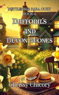Produktbild: Daffodils and Devon Scones: A Nettles B&B Paracozy Mystery