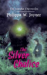 Produktbild: The Silver Chalice (The Anouka Chronicles)
