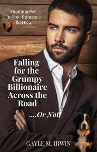 Produktbild: Falling for the Grumpy Billionaire Across the Road ... Or Not!