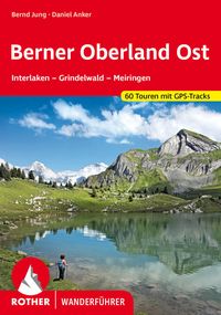Bild vom Artikel Berner Oberland Ost vom Autor Bernd Jung