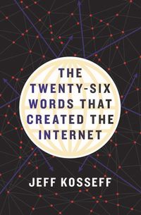 Produktbild: The Twenty-Six Words That Created the Internet