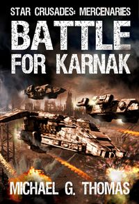 Produktbild: Battle for Karnak (Star Crusades: Mercenaries, Book 4)