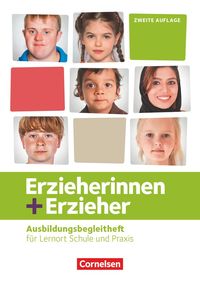 Erzieherinnen + Erzieher: Zu allen Bänden - Ausbildungsbegleitheft. Arbeitsheft Martina Lambertz