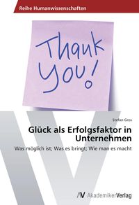 Produktbild: Gl&uuml;ck als Erfolgsfaktor in Unternehmen