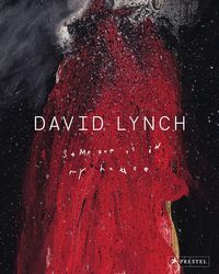 Bild vom Artikel David Lynch. Someone is in my House vom Autor David Lynch
