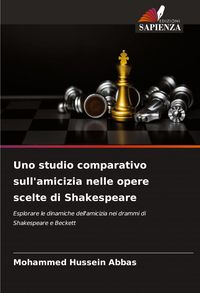 Produktbild: Uno studio comparativo sull'amicizia nelle opere scelte di Shakespeare