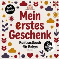 Produktbild: Mein erstes Geschenk zur Geburt - Kontrastbuch f&uuml;r Babys
