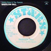 Produktbild: Junior Ross & The Spears: Babylon Fall