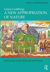 Produktbild: Green Grabbing: A New Appropriation of Nature
