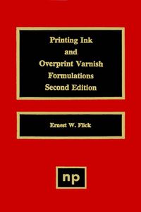 Produktbild: Printing Ink and Overprint Varnish Formulations, 2nd Edition
