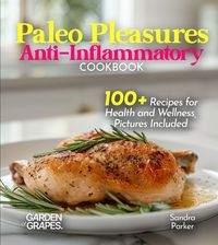 Produktbild: Paleo Pleasures Anti-Inflammatory Cookbook