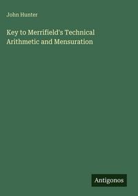 Produktbild: Key to Merrifield's Technical Arithmetic and Mensuration