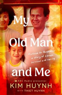 Produktbild: My Old Man and Me: A story of escape, sacrifice and survival