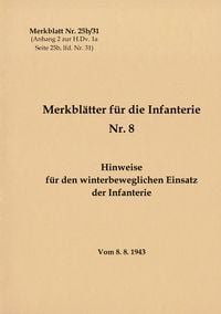 Produktbild: Merkblatt Nr. 25b/31 Hinweise f&uuml;r den winterbeweglichen Einsatz der Infanterie