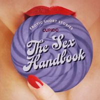 Bild vom Artikel The Sex Handbook - And Other Erotic Short Stories from Cupido vom Autor Cupido