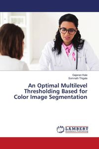 Produktbild: An Optimal Multilevel Thresholding Based for Color Image Segmentation