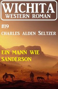 Produktbild: Ein Mann wie Sanderson: Wichita Western Roman 19
