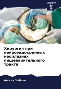 Produktbild: Hirurgiq pri nejro&auml;ndokrinnyh neoplaziqh pischewaritel'nogo trakta