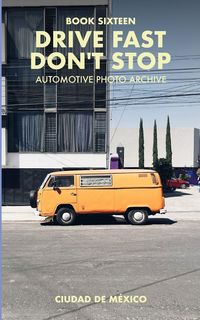 Produktbild: Drive Fast Don't Stop - Book 16