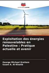 Produktbild: Exploitation des &eacute;nergies renouvelables en Palestine : Pratique actuelle et avenir