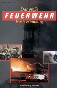 Produktbild: Das grosse Feuerwehrbuch Hamburg