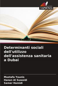 Produktbild: Determinanti sociali dell'utilizzo dell'assistenza sanitaria a Dubai