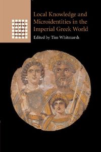 Produktbild: Local Knowledge and Microidentities in the Imperial Greek World